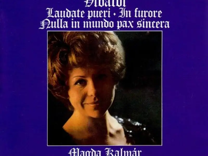 Vivaldi: Laudate Pueri Dominum / in Furore Giustissimae Irae / Nulla in Mundo Pax Sincera