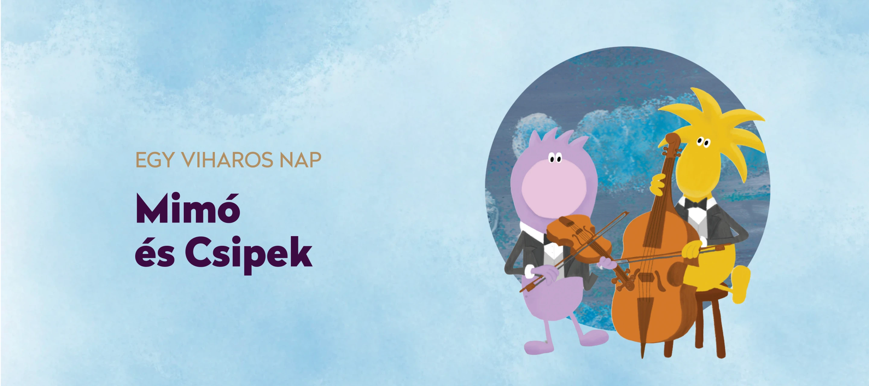 Mimó és Csipek - Egy viharos nap